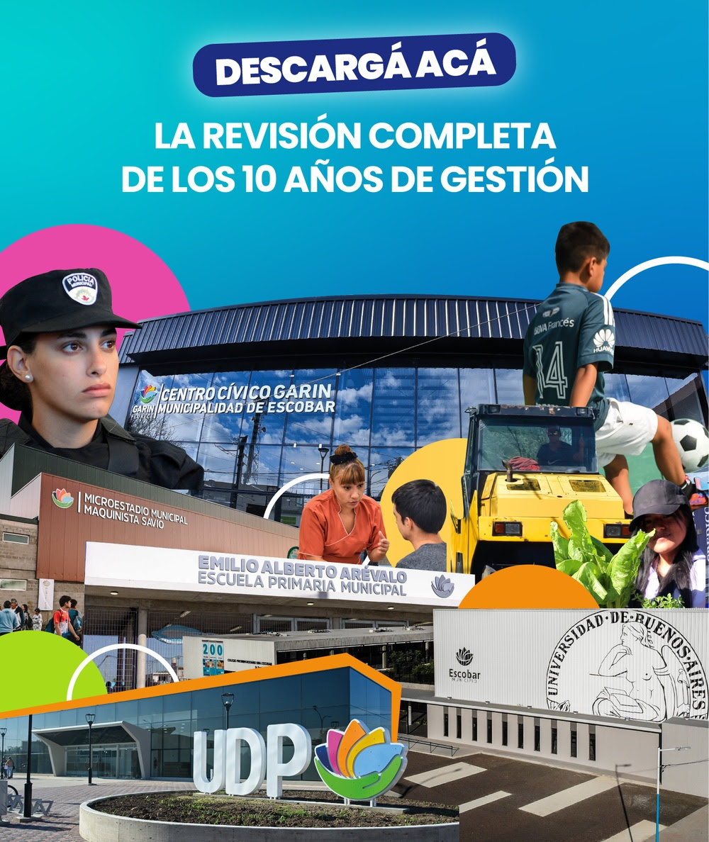 NOTICIAS ESCOBAR:10 A&Ntilde;OS DE GESTION.